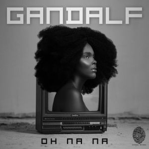 Gandalf的專輯Oh Na Na