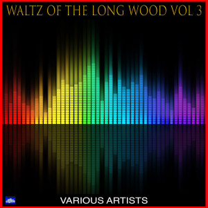 Album Waltz Of The Long Wood Vol. 3 from Various Artists