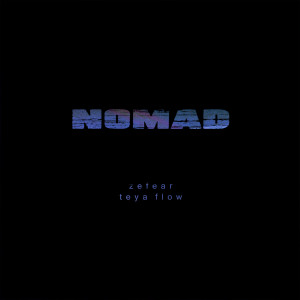 Listen to Nomad song with lyrics from ZEFEAR