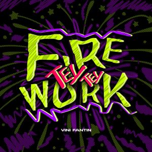 Vini Fantin的专辑Firework TeyTey