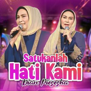 อัลบัม Satukanlah Hati Kami ศิลปิน Dian Piesesha