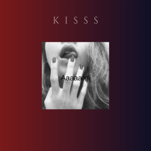 Listen to Kisss Aaaaaaa (Explicit) song with lyrics from Endryu Bleyenberghi