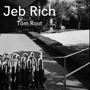 Tom Root的專輯Jeb Rich