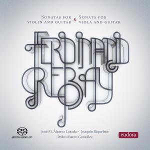 Pedro Mateo Gonzalez的专辑Ferdinand Rebay: Violin and Guitar Sonatas - Viola and Guitar Sonata