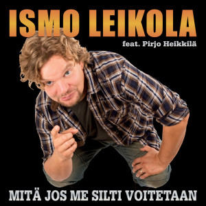 收聽Ismo Leikola的Mitä jos me silti voitetaan歌詞歌曲