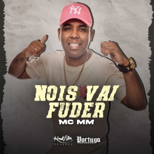 收聽Mc Mm的Nois Vai Fuder (Explicit)歌詞歌曲