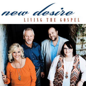 New Desire的专辑Living the Gospel