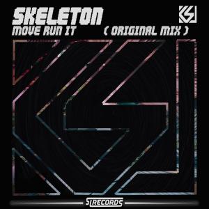 ดาวน์โหลดและฟังเพลง Move Run It พร้อมเนื้อเพลงจาก Skeleton
