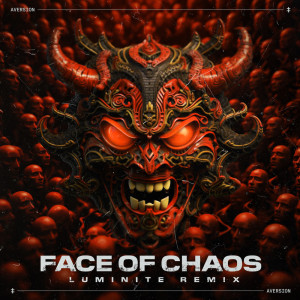 Luminite的專輯Face Of Chaos (Luminite Remix)