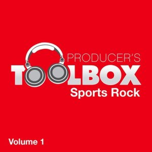 Producer's Toolbox - Sports Rock, Vol. 1