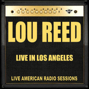收听Lou Reed的I Believe In Love (Live)歌词歌曲
