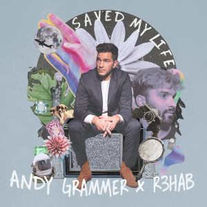 收聽Andy Grammer的Saved My Life歌詞歌曲