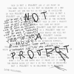 Album Not A Project from Maradona XYZ