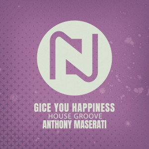 อัลบัม Gice You Happiness (House Groove) ศิลปิน Anthony Maserati
