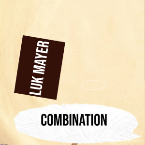 ดาวน์โหลดและฟังเพลง Combination พร้อมเนื้อเพลงจาก Luk Mayer