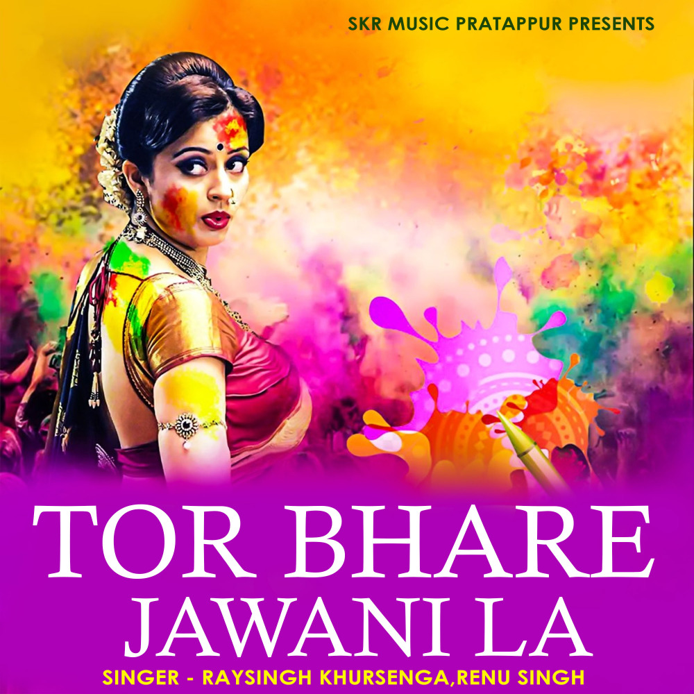 Tor Bhare Jawani La