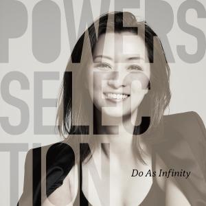 Album Powers Selection oleh Do As Infinity