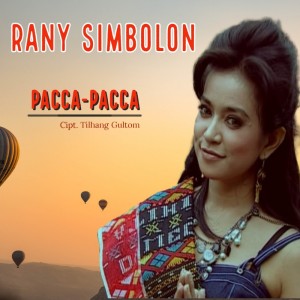 收聽Rany Simbolon的Paca - Paca歌詞歌曲