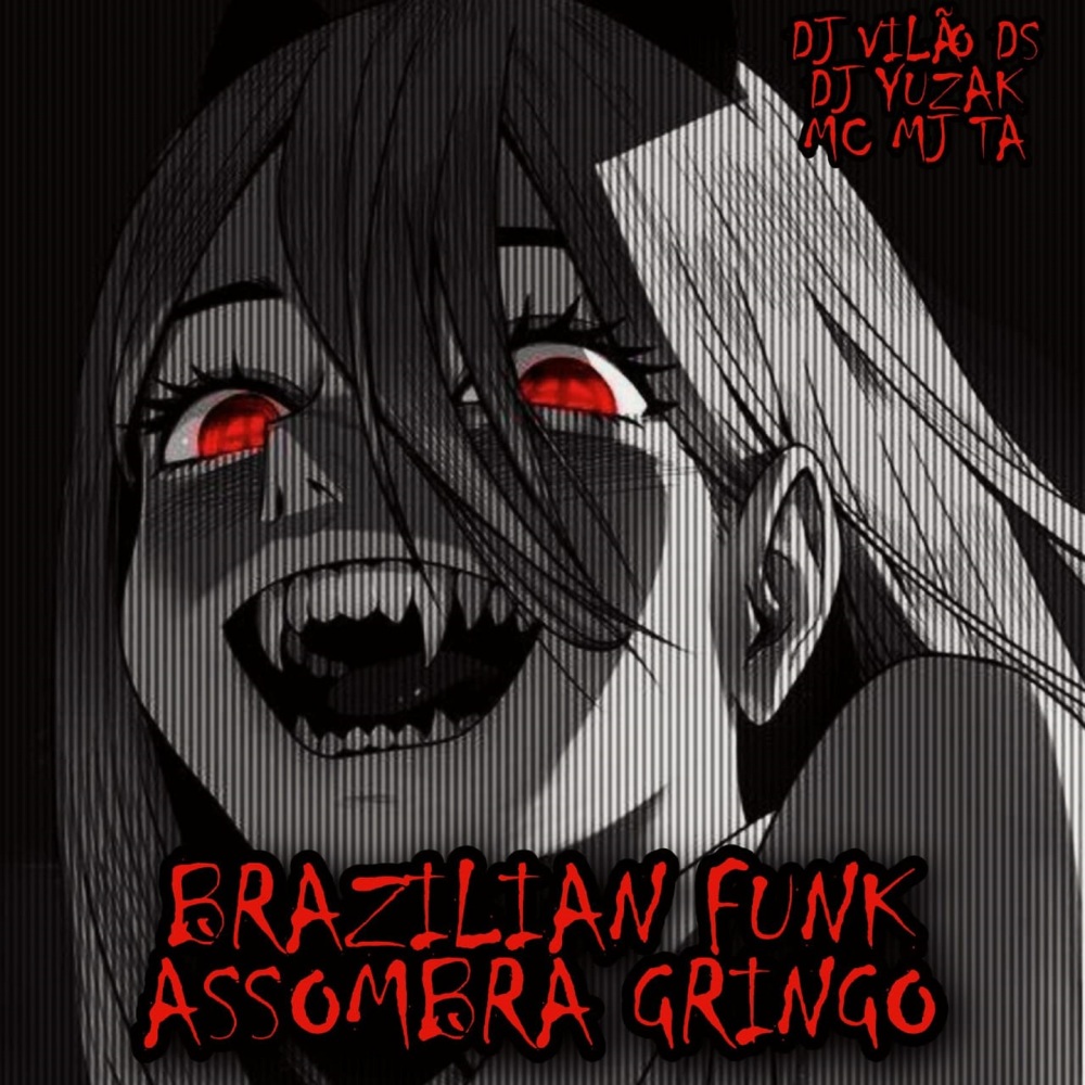 Brazilian Funk Assombra Gringo (Explicit)