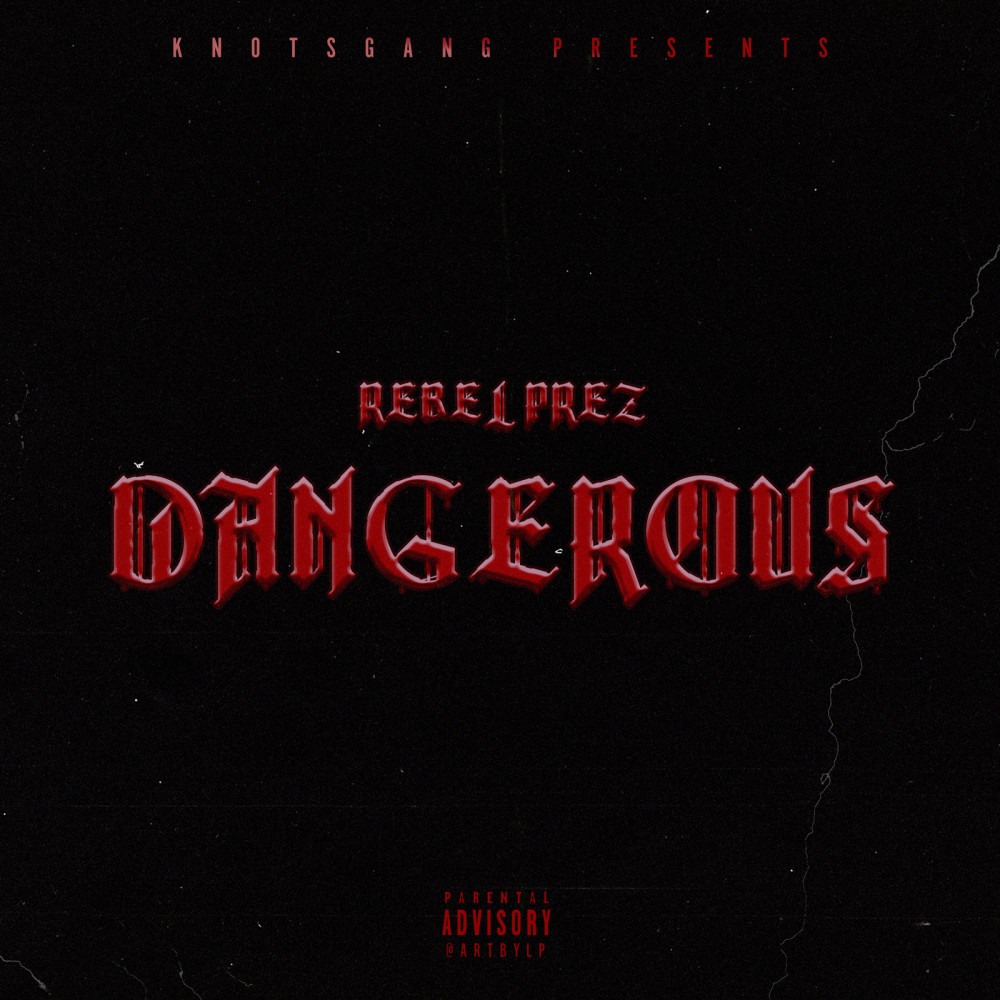 Dangerous (Explicit)