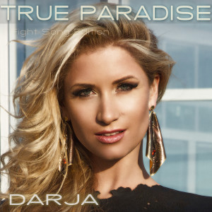Dengarkan lagu True Paradise (EDM Radio Remix Instrumental) nyanyian Darja dengan lirik