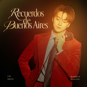Cho Min Kyu的專輯Recuerdos de Buenos Aires