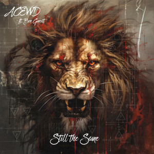 Listen to Still the Same (Explicit) song with lyrics from AceVvd