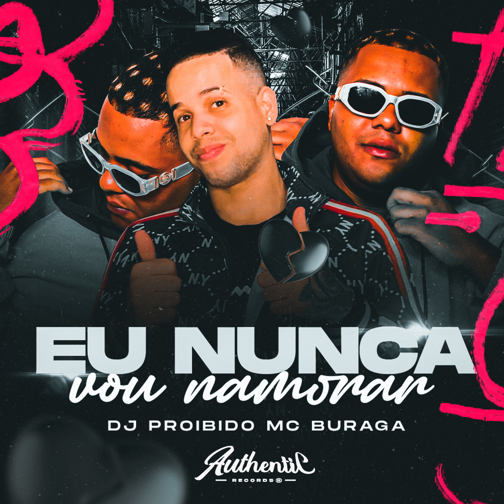Eu Nunca Vou Namorar (Explicit)