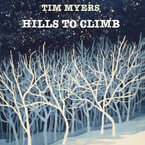 Dengarkan Hills to Climb lagu dari Tim Myers dengan lirik