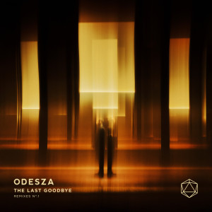 Odesza的专辑The Last Goodbye Remixes N°.1