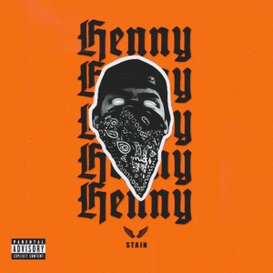 Album Henny (Single) (Explicit) oleh Stain