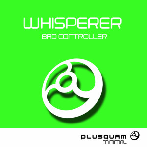 Album Bad Controller from Whisperer