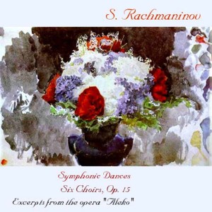 USSR State Symphony Orchestra的專輯Rachmaninoff: Symphonic Dances, 6 Choruses & Excerpts from Aleko