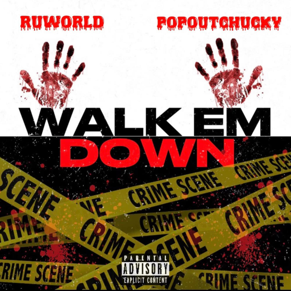 WALK EM DOWN (feat. Ruworld) (Explicit)