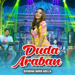 Dengarkan Duda Araban lagu dari Difarina Indra Adella dengan lirik