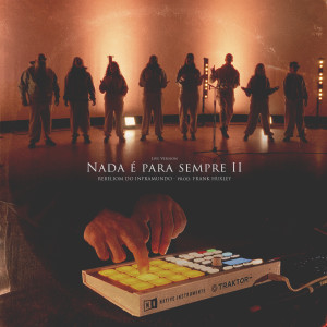 收聽Rebeliom do Inframundo的Nada é para sempre II (Versión en Vivo)歌詞歌曲