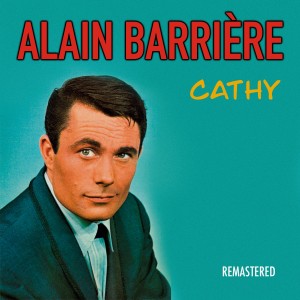 อัลบัม Cathy (Remastered) ศิลปิน Alain Barriere