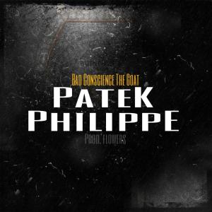 ดาวน์โหลดและฟังเพลง Patek Philippe (Explicit) พร้อมเนื้อเพลงจาก Bad Conscience