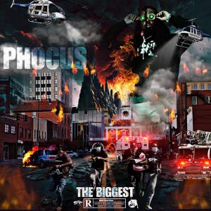 收聽Phocus的The Biggest (Explicit)歌詞歌曲