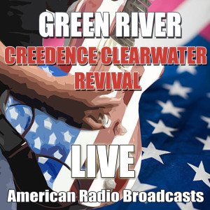 Creedence Clearwater Revival的專輯Green River (Live)