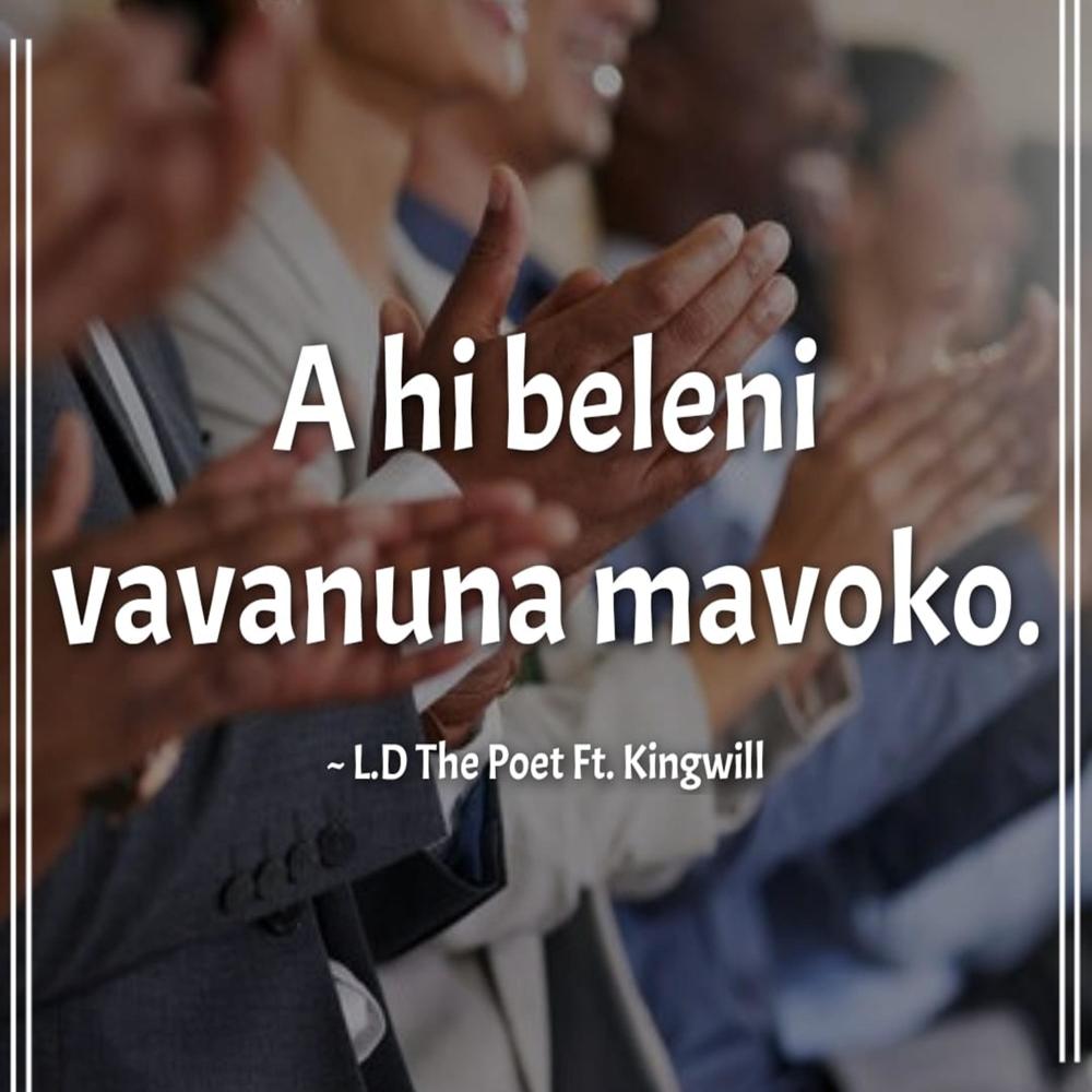 A hi beleni vavanuna mavoko (feat. Kingwill & Snipes)