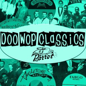 อัลบัม Doo-Wop Classics Vol. 15 [Parrot Records] ศิลปิน Various Artists