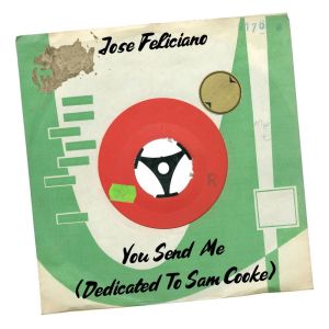 อัลบัม You Send Me (Dedicated to Sam Cooke) ศิลปิน Jose Feliciano