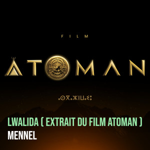 Album LWALIDA ( Extrait du film ATOMAN ) from 
