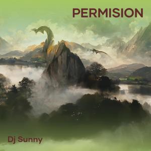 收聽DJ Sunny-----[replace by 11856]的Permision歌詞歌曲