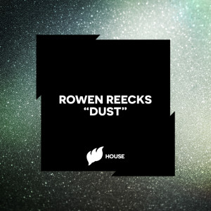 Listen to Dust song with lyrics from Rowen Reecks