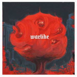 Listen to Warlike (Explicit) song with lyrics from Look Alive