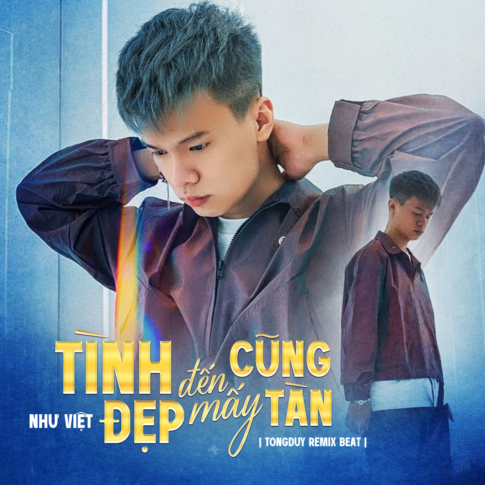 Tình đẹp mấy cũng tàn (Beat) (TongDuy Remix)