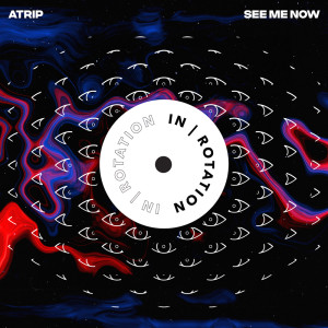 Atrip的专辑See Me Now
