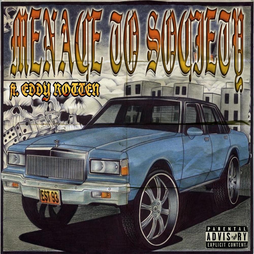 Menace To Society (feat. Eddy Rotten) (Explicit)